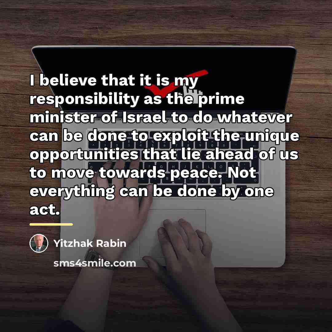 “I believe that it is my responsibility as the prime…” quote by Yitzhak Rabin