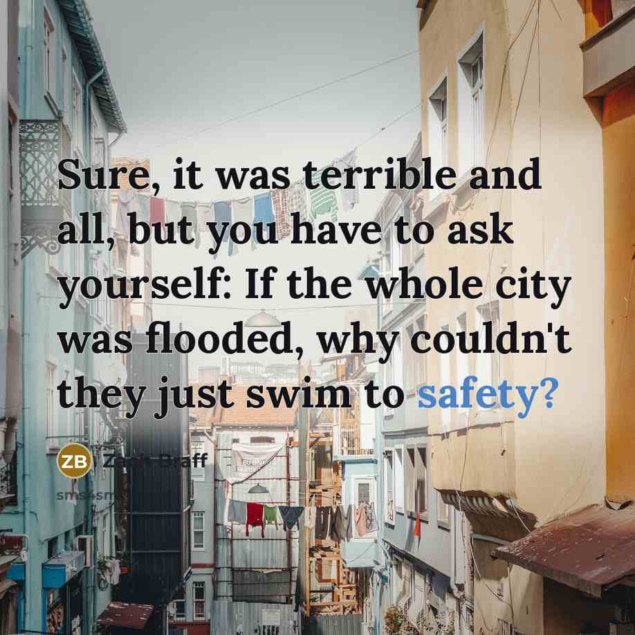 “Sure, it was terrible and all, but you have to…” quote by Zach Braff