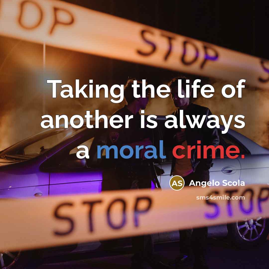 “Taking the life of another is always a moral crime.…” quote by Angelo Scola