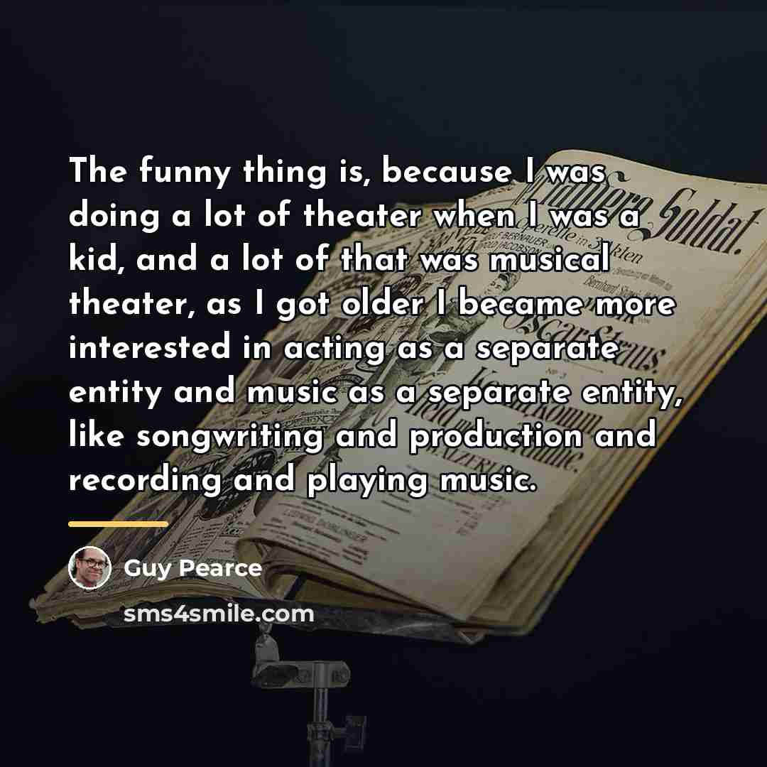 “The funny thing is, because I was doing a lot…” quote by Guy Pearce