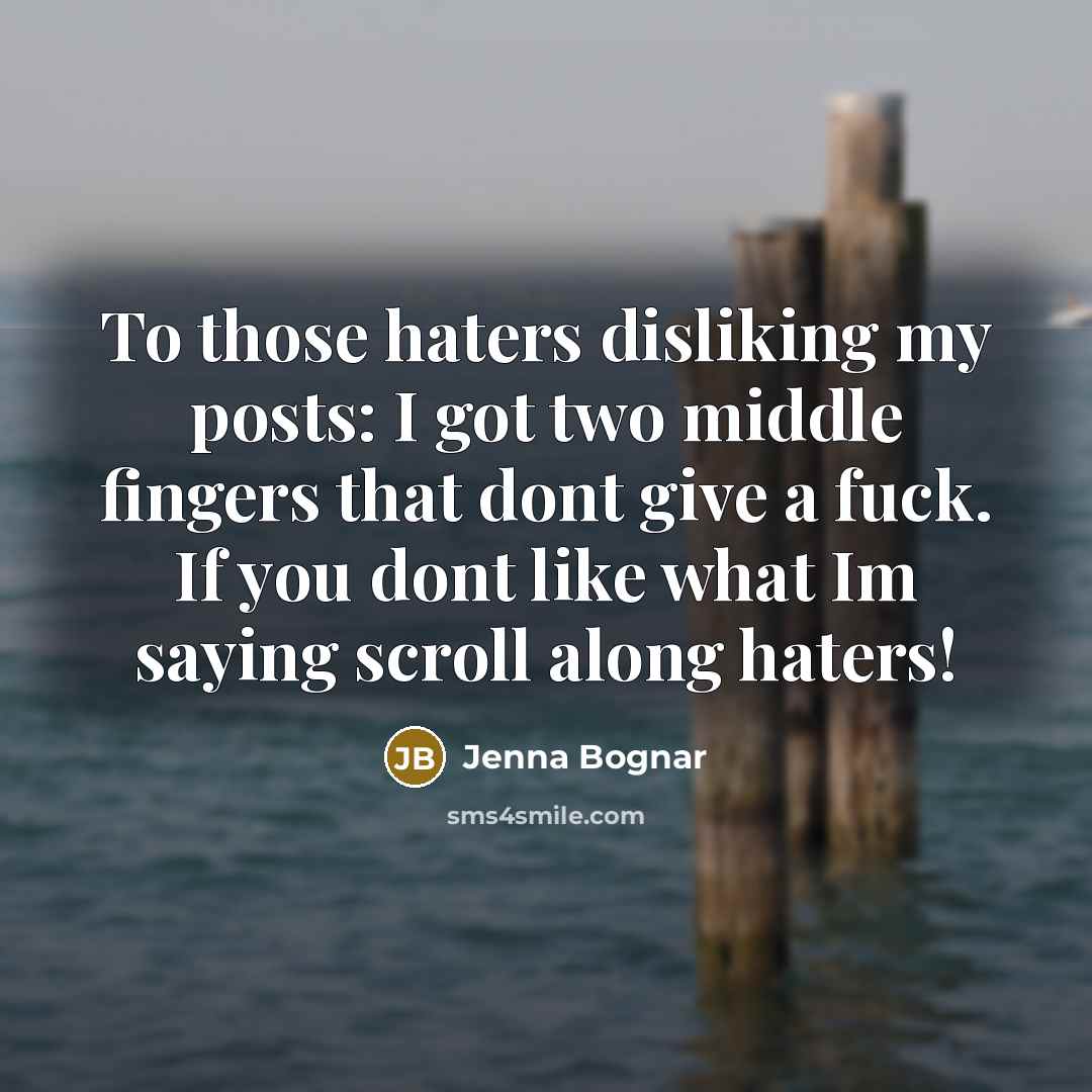 “To those haters disliking my posts: I got two middle…” quote by Jenna Bognar