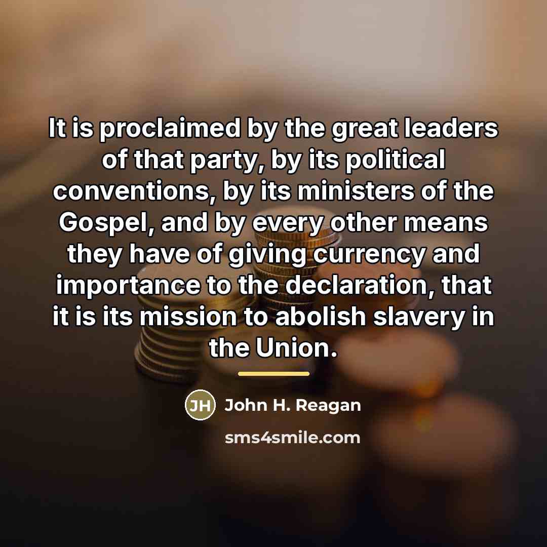 “It is proclaimed by the great leaders of that party,…” quote by Anonymous