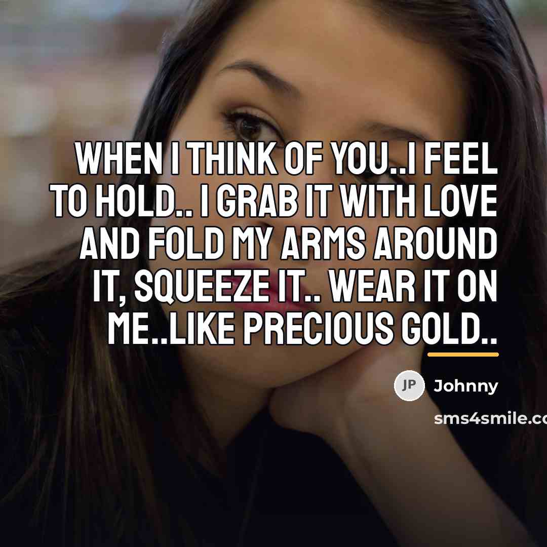 “When I think of you..i feel to hold.. I grab…” quote by JOhnny