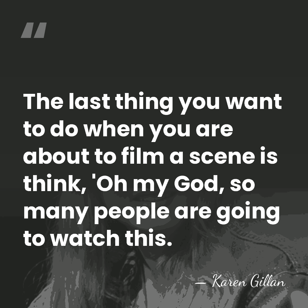 The last thing you want to do when you are about to&hellip; - Karen Gillan
