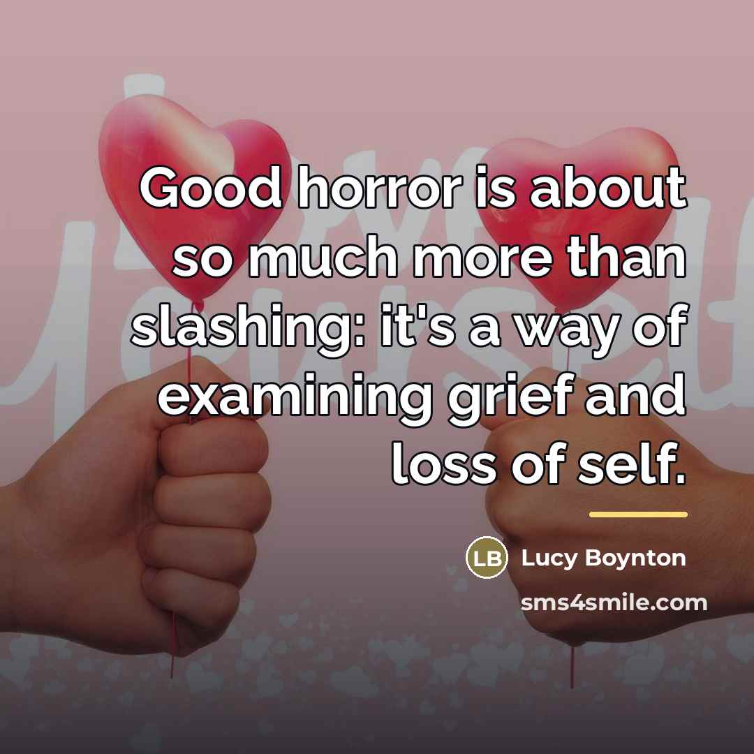 “Good horror is about so much more than slashing: it's…” quote by Lucy Boynton