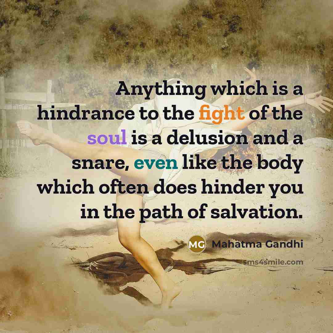 “Anything which is a hindrance to the fight of the…” quote by Mahatma Gandhi