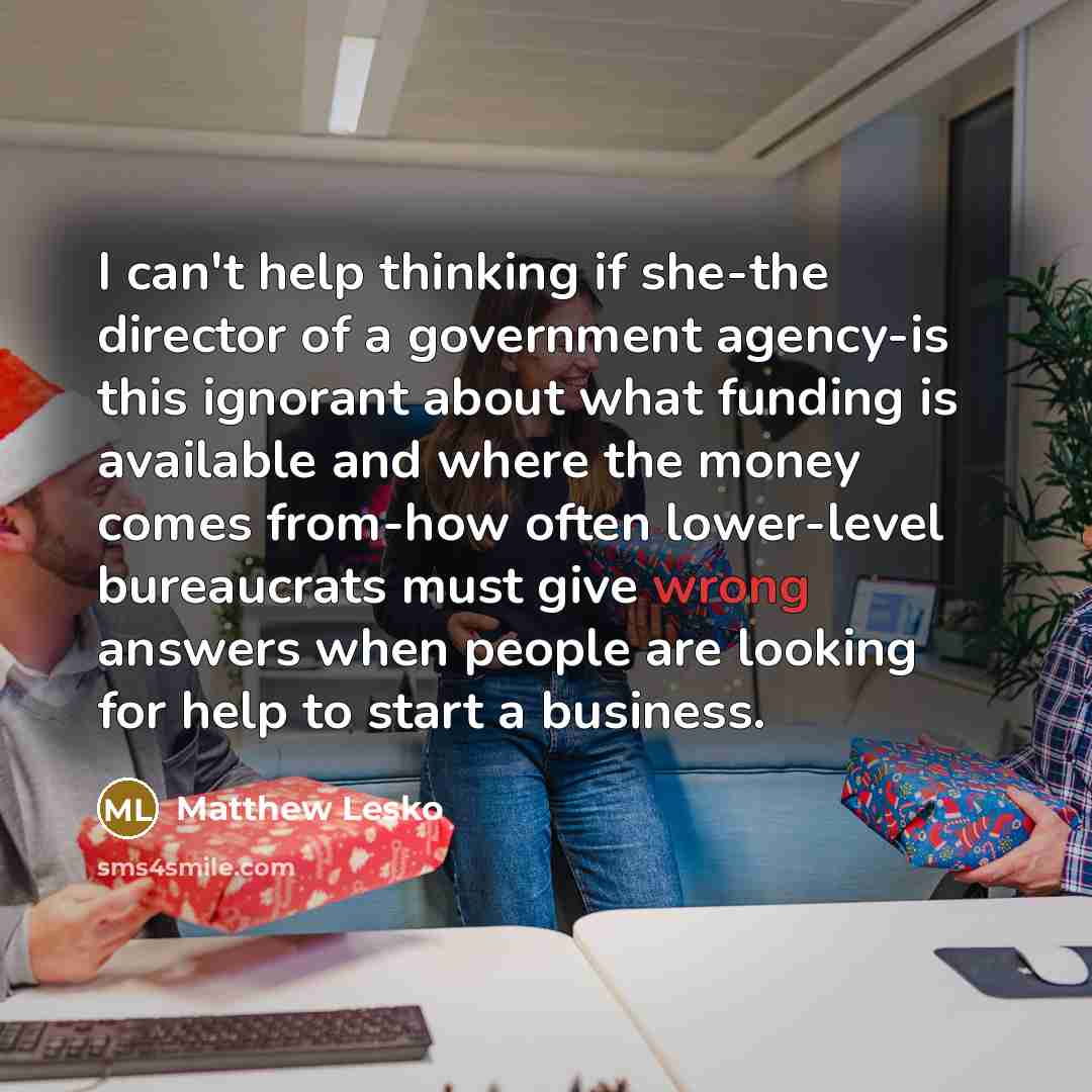 “I can't help thinking if she-the director of a government…” quote by Matthew Lesko