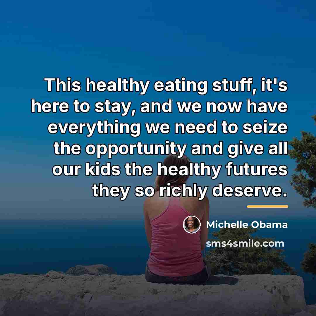 “This healthy eating stuff, it's here to stay, and we…” quote by Michelle Obama