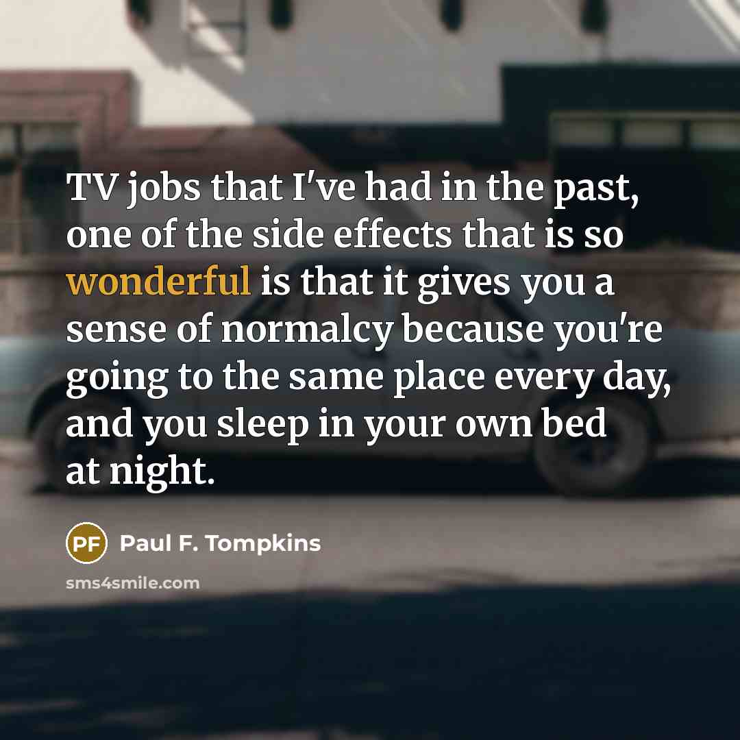 “TV jobs that I've had in the past, one of…” quote by Paul F. Tompkins
