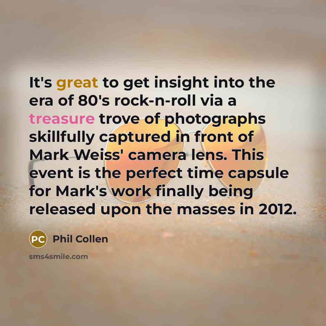 “It's great to get insight into the era of 80's…” quote by Phil Collen