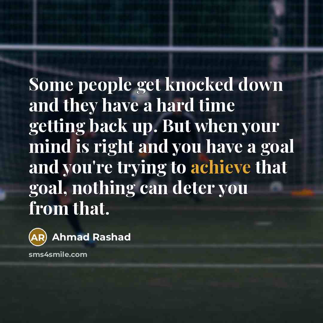 “Some people get knocked down and they have a hard…” quote by Ahmad Rashad