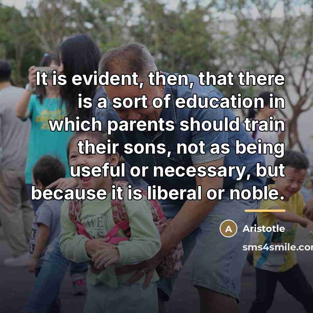 “It is evident, then, that there is a sort of…” quote by Aristotle