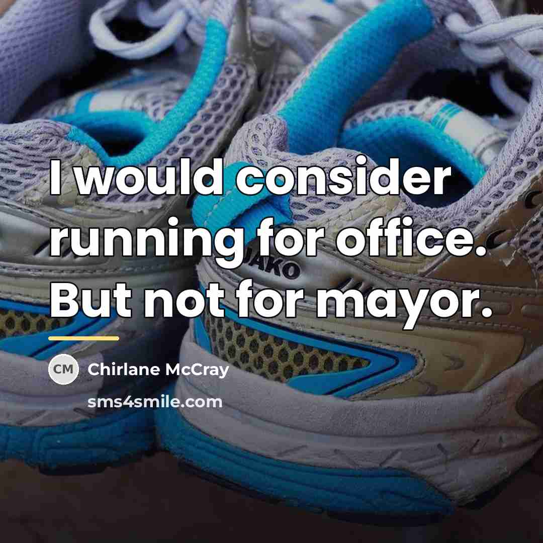“I would consider running for office. But not for mayor.…” quote by Chirlane McCray
