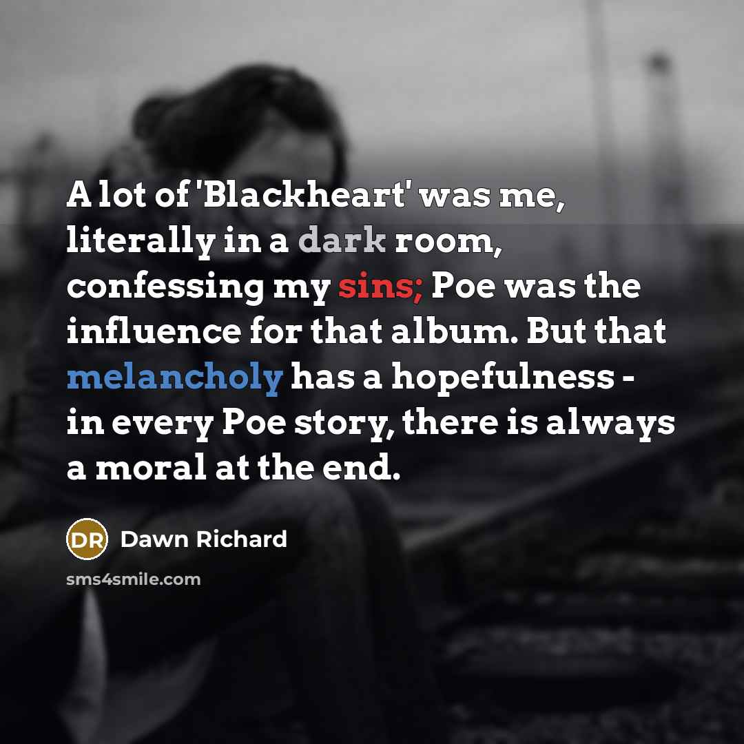 “A lot of 'Blackheart' was me, literally in a dark…” quote by Dawn Richard