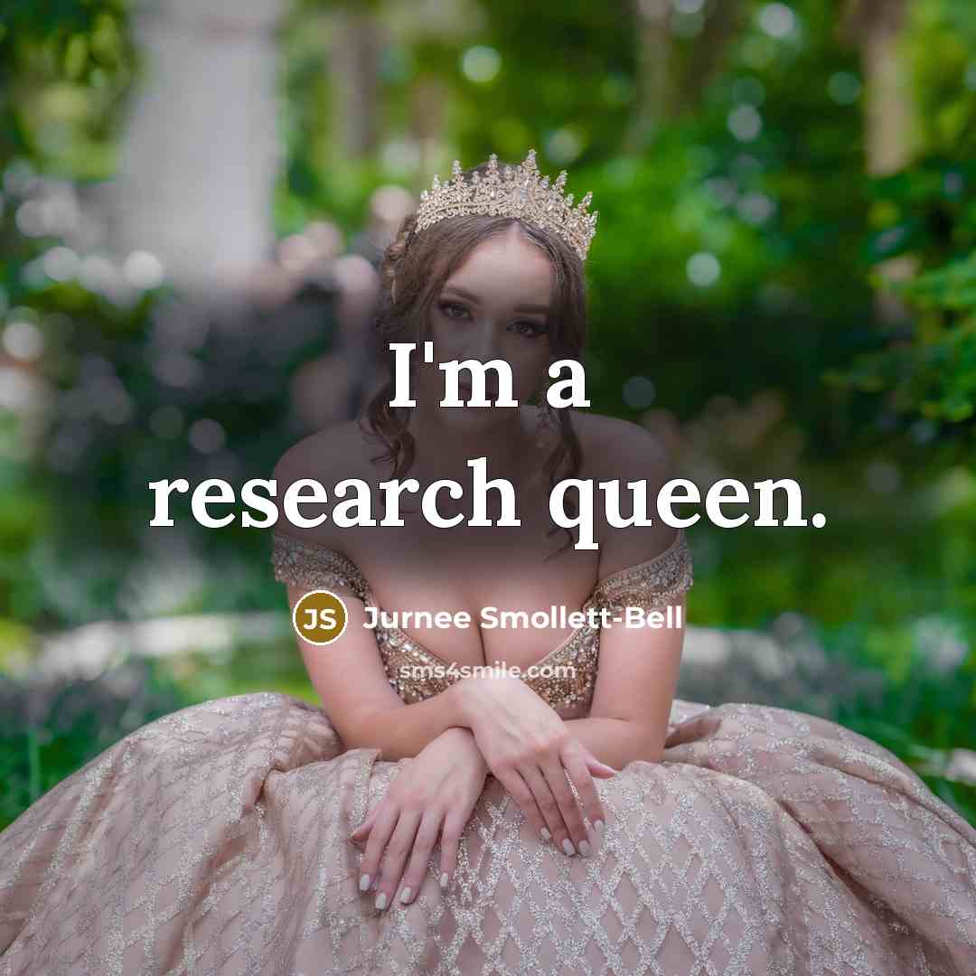 “I'm a research queen.…” quote by Jurnee Smollett-Bell