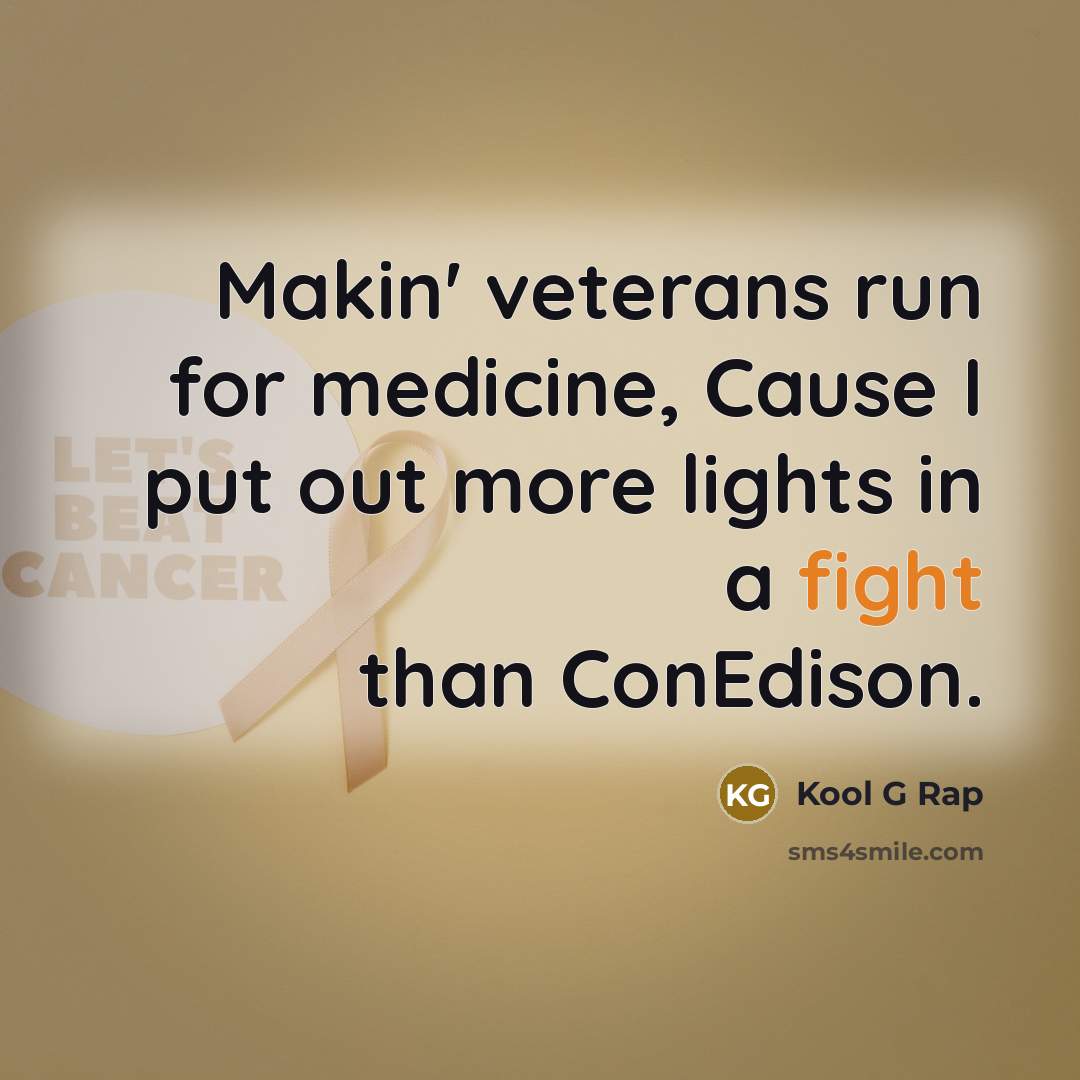 “Makin' veterans run for medicine, Cause I put out more…” quote by Kool G Rap