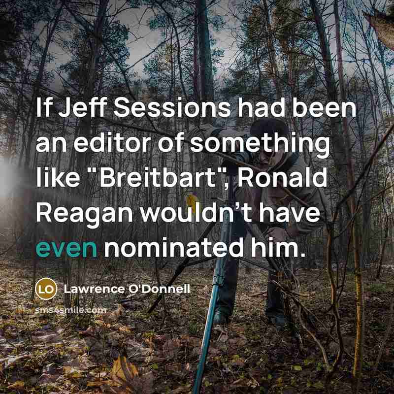 “If Jeff Sessions had been an editor of something like…” quote by Lawrence O'Donnell