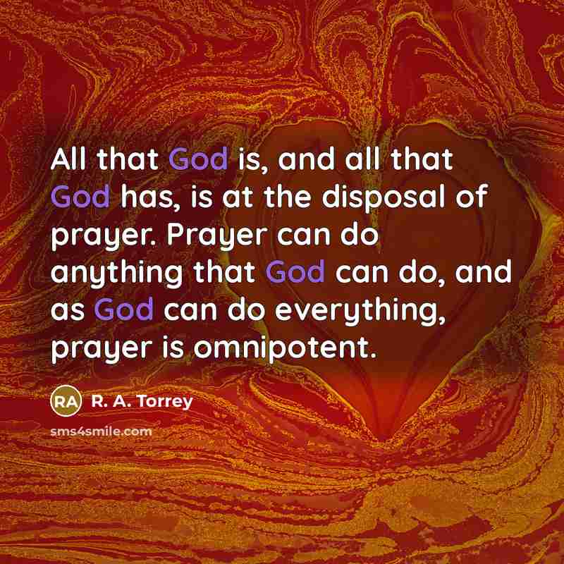 “All that God is, and all that God has, is…” quote by R. A. Torrey