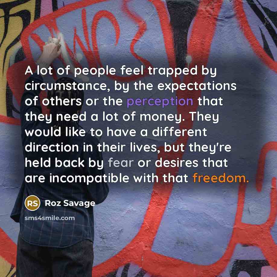 “A lot of people feel trapped by circumstance, by the…” quote by Roz Savage