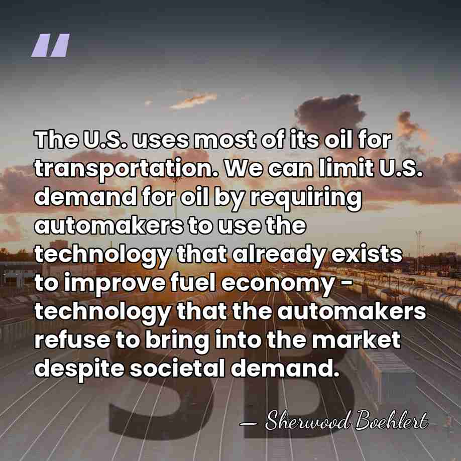 The U.S. uses most of its oil for transportation. We can limit&hellip; - Sherwood Boehlert