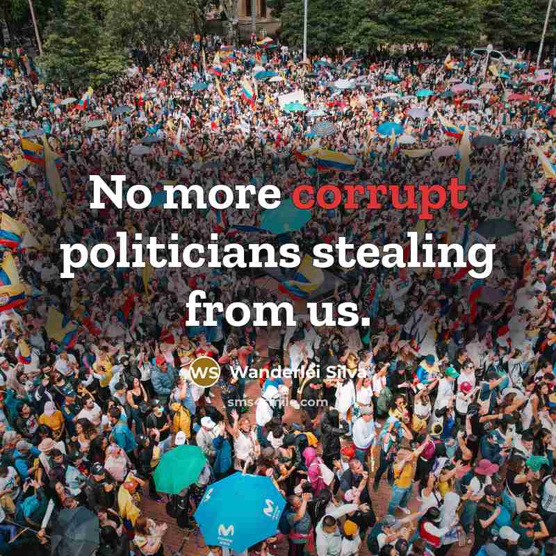 “No more corrupt politicians stealing from us.…” quote by Wanderlei Silva