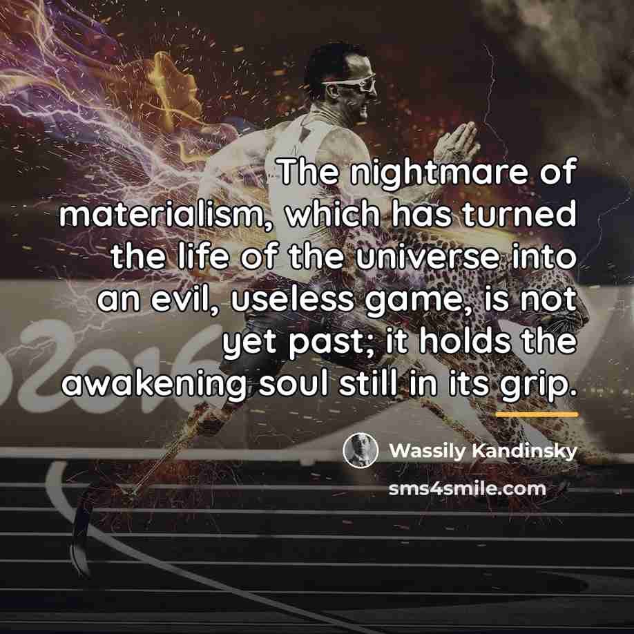 “The nightmare of materialism, which has turned the life of…” quote by Wassily Kandinsky