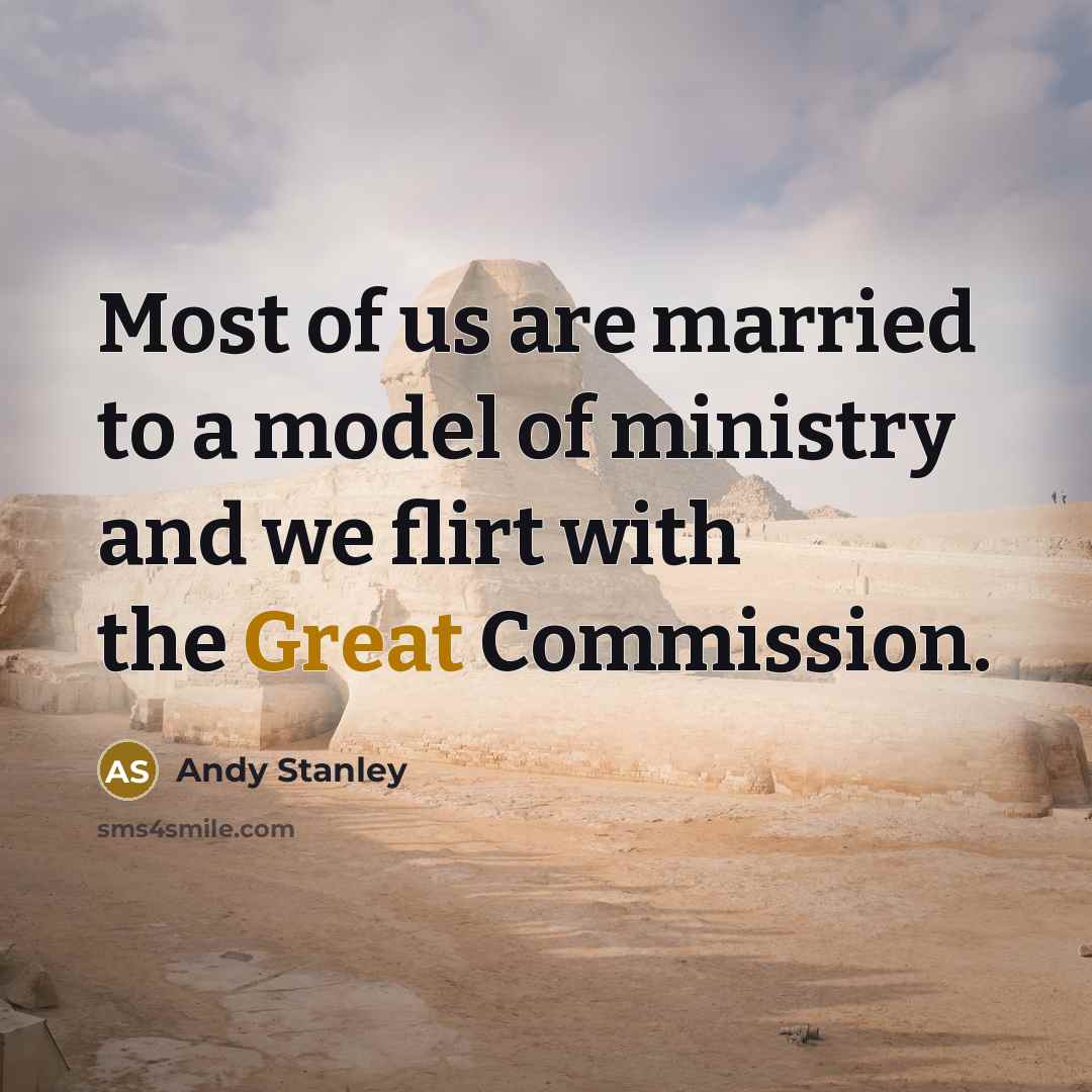 “Most of us are married to a model of ministry…” quote by Andy Stanley