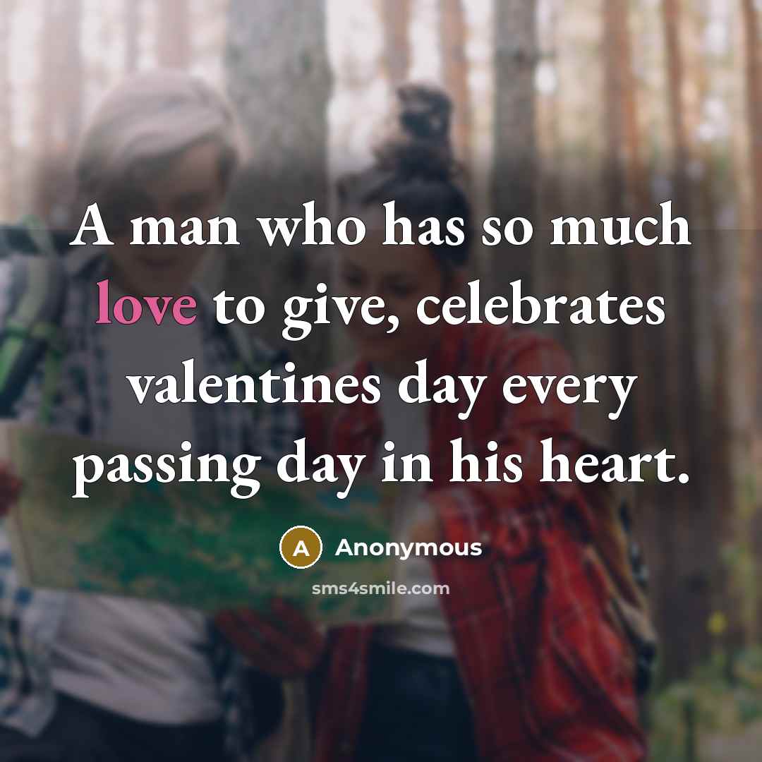 “A man who has so much love to give, celebrates…” quote by Anonymous