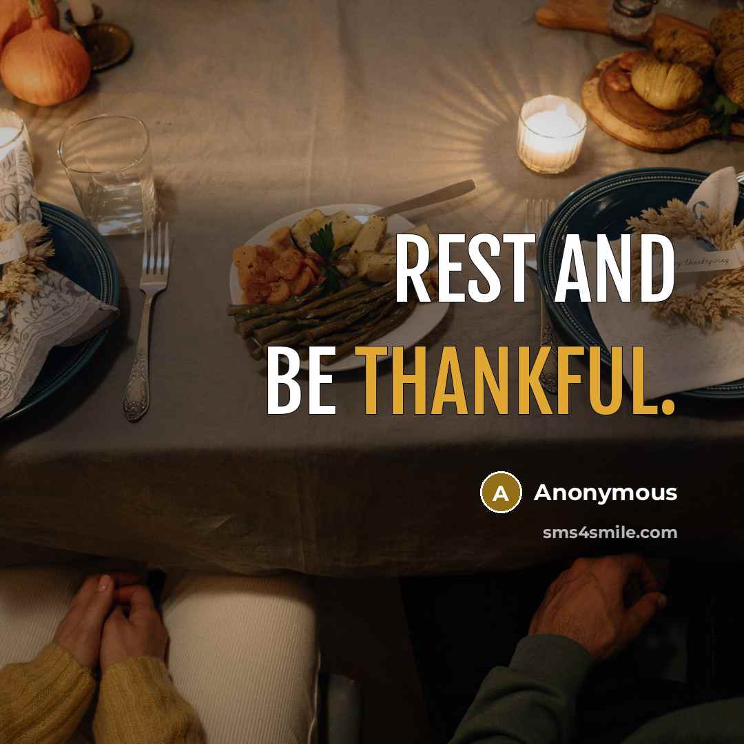 “Rest and be thankful.…” quote by Anonymous