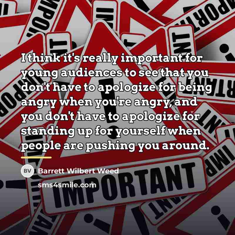 “I think it's really important for young audiences to see…” quote by Barrett Wilbert Weed