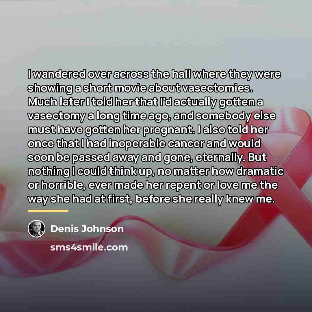 “I wandered over across the hall where they were showing…” quote by Denis Johnson