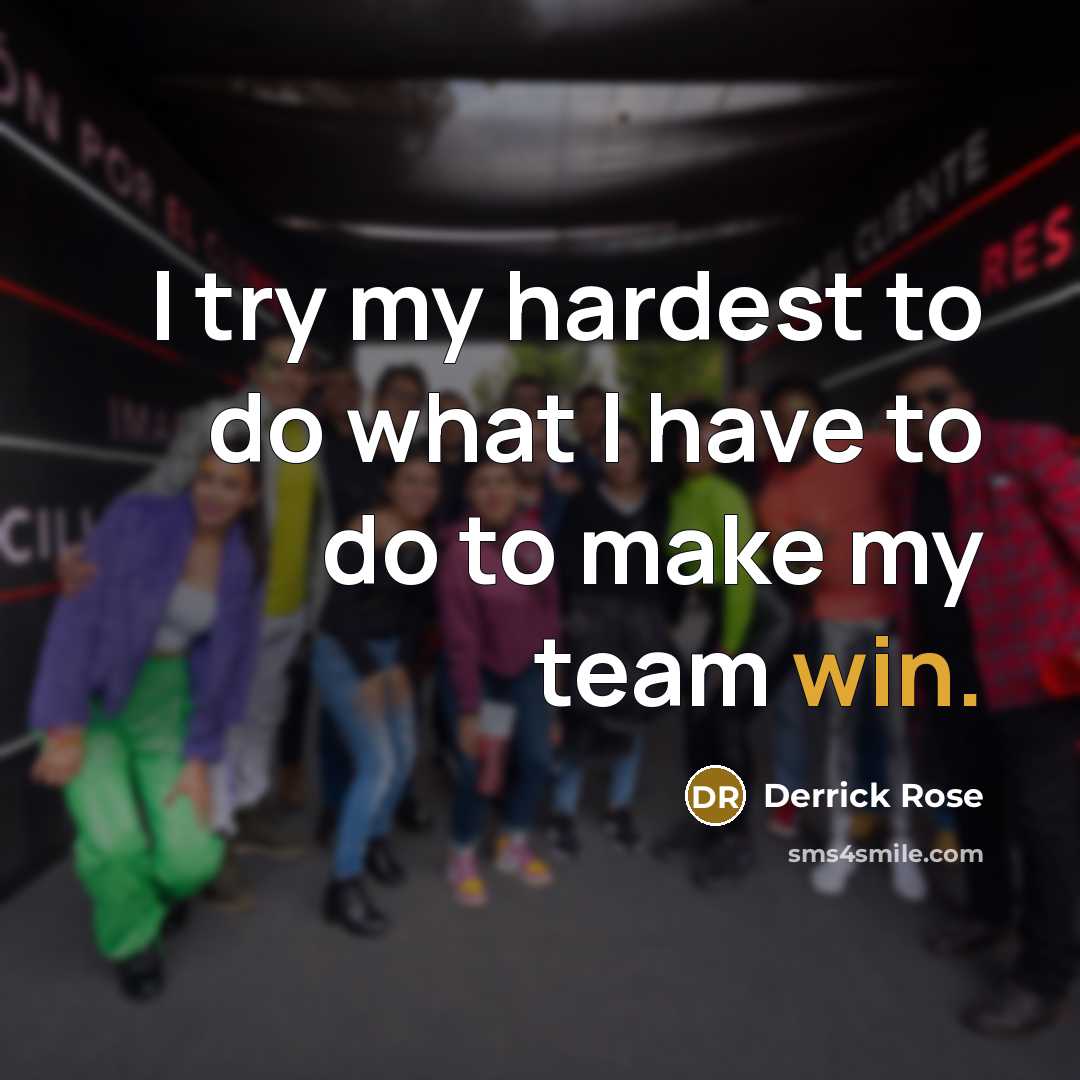 “I try my hardest to do what I have to…” quote by Derrick Rose