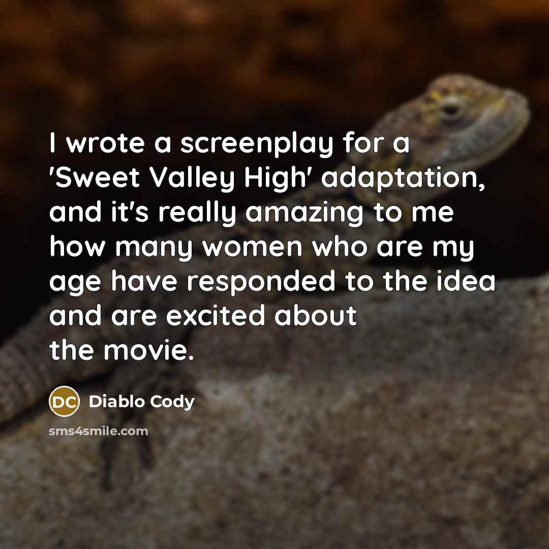 “I wrote a screenplay for a 'Sweet Valley High' adaptation,…” quote by Diablo Cody