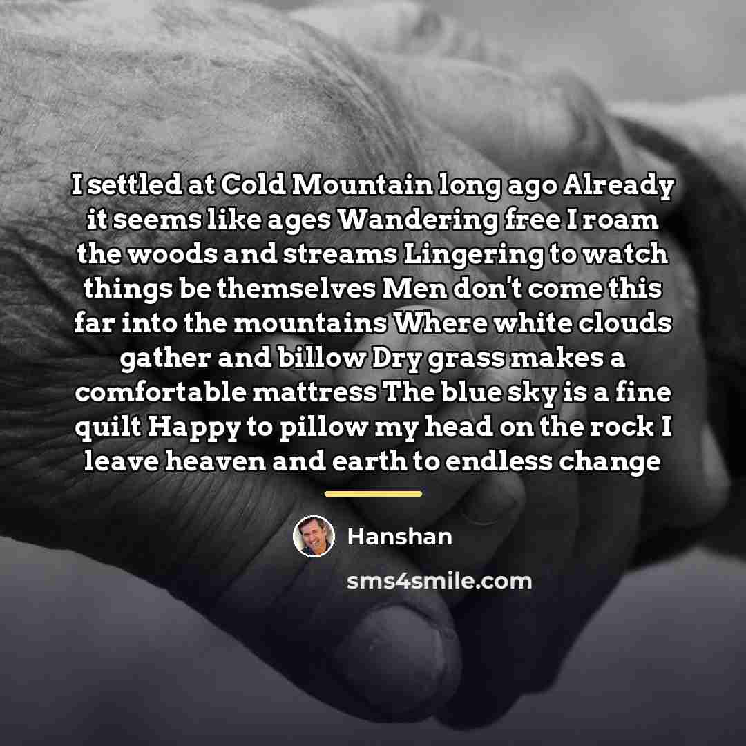 “I settled at Cold Mountain long ago Already it seems…” quote by Hanshan