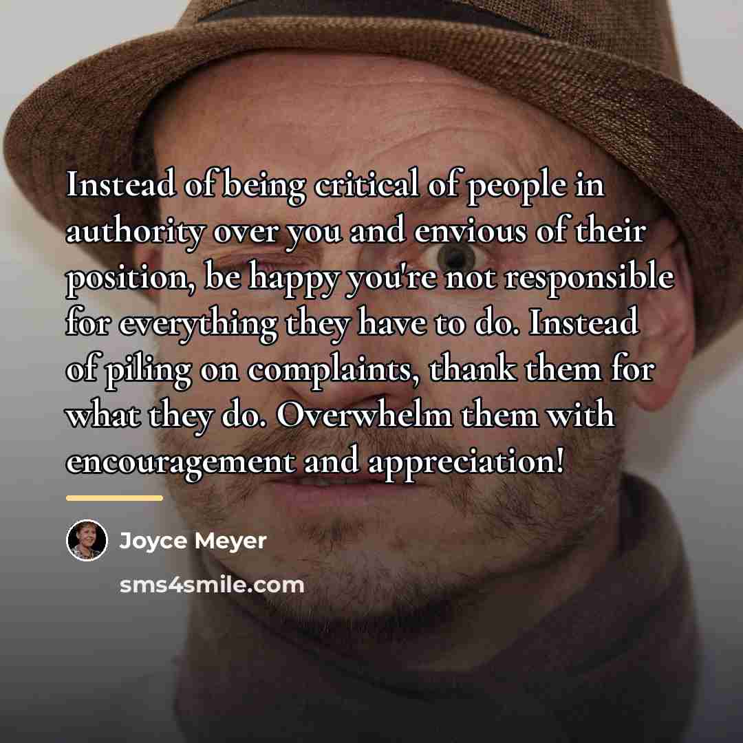 “Instead of being critical of people in authority over you…” quote by Joyce Meyer