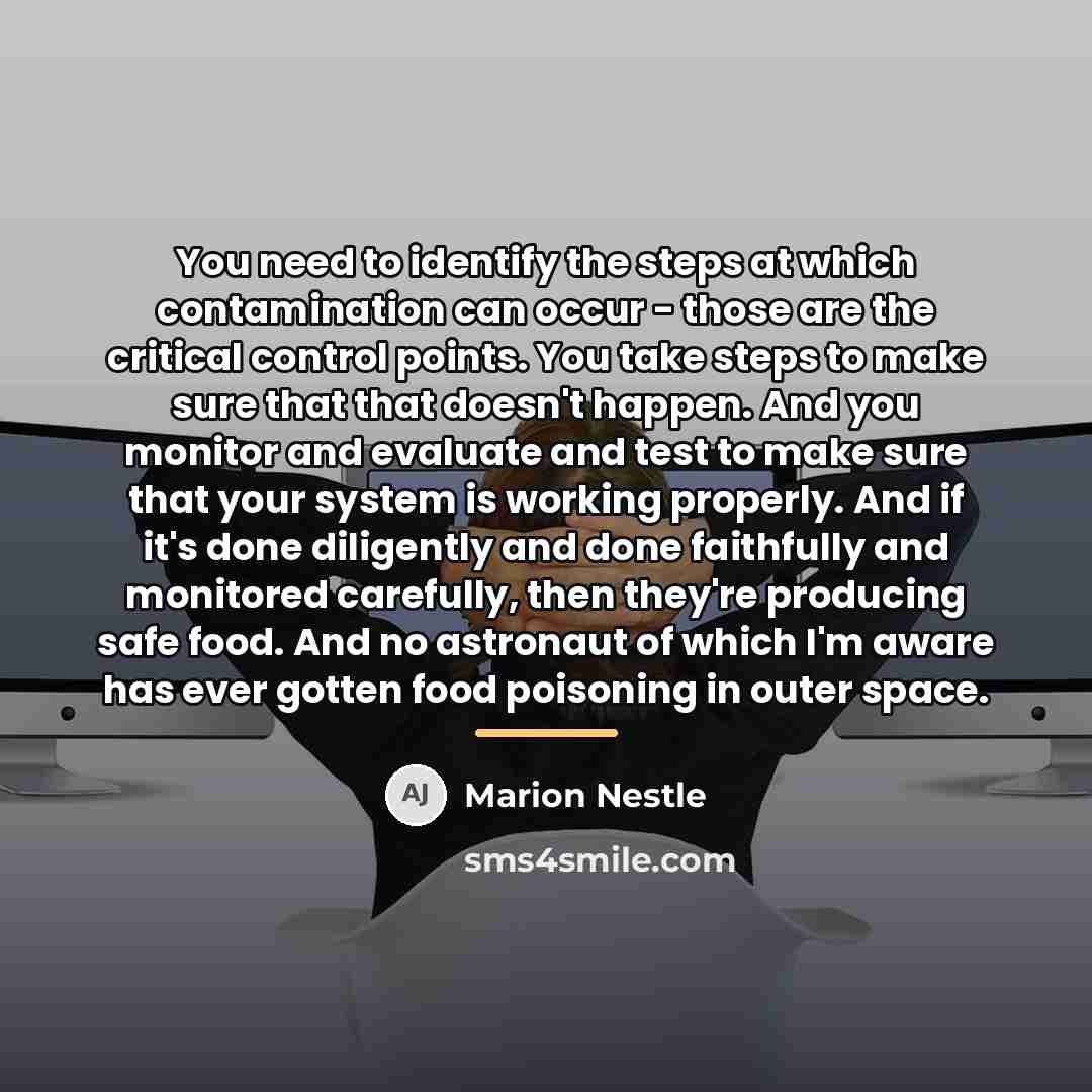 “You need to identify the steps at which contamination can…” quote by Marion Nestle