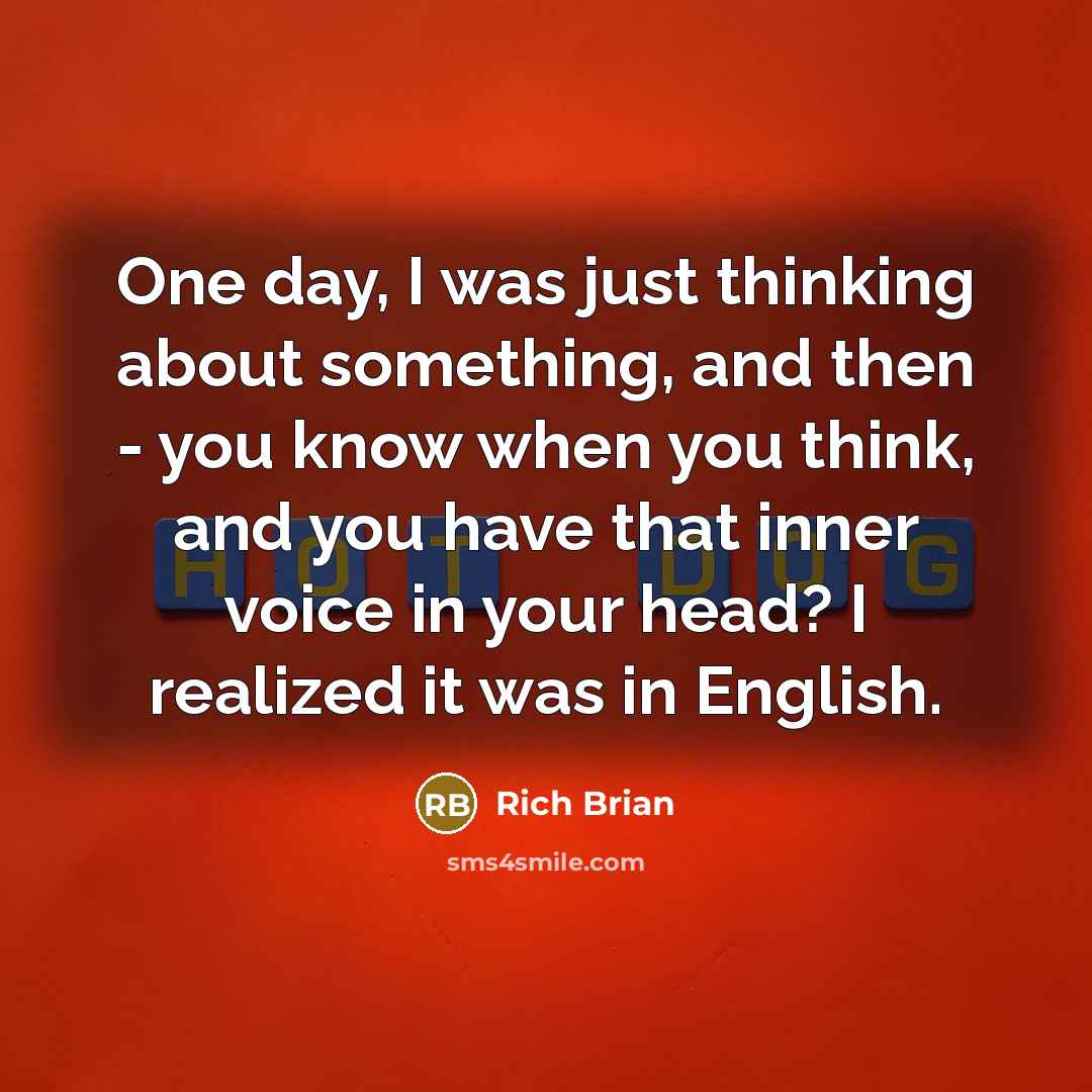 “One day, I was just thinking about something, and then…” quote by Rich Brian