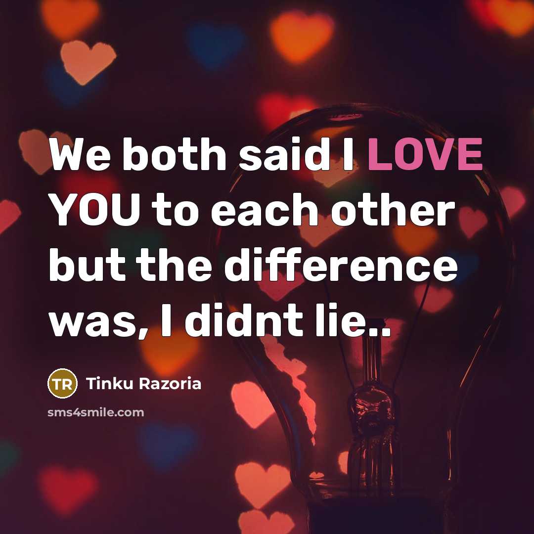 “We both said I LOVE YOU to each other but…” quote by Tinku Razoria