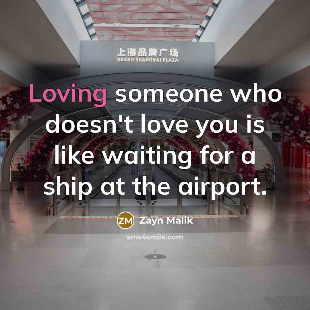 “Loving someone who doesn't love you is like waiting for…” quote by Zayn Malik