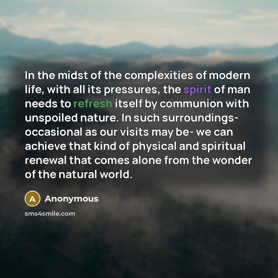 “In the midst of the complexities of modern life, with…” quote by Anonymous