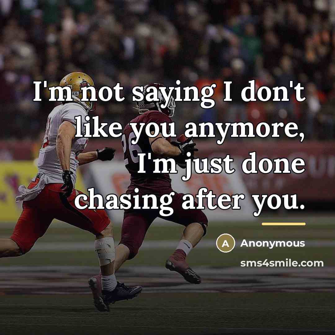 “I'm not saying I don't like you anymore, I'm just…” quote by Anonymous