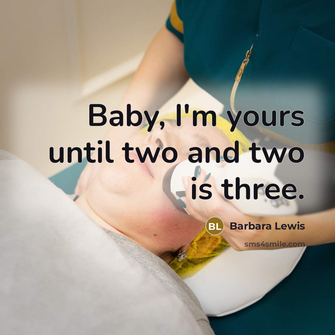 “Baby, I'm yours until two and two is three.…” quote by Barbara Lewis