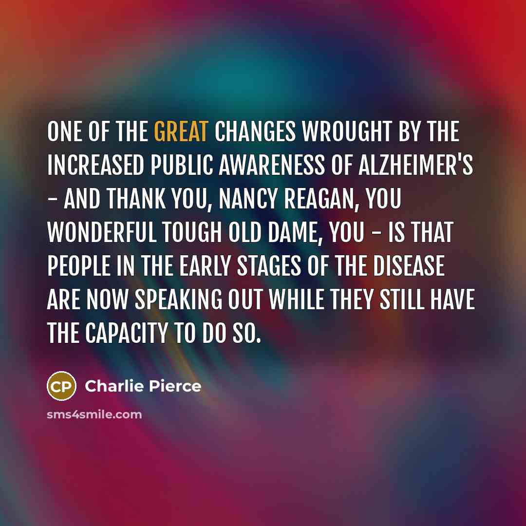 “One of the great changes wrought by the increased public…” quote by Charlie Pierce