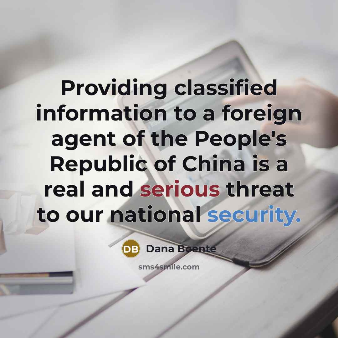 “Providing classified information to a foreign agent of the People's…” quote by Dana Boente