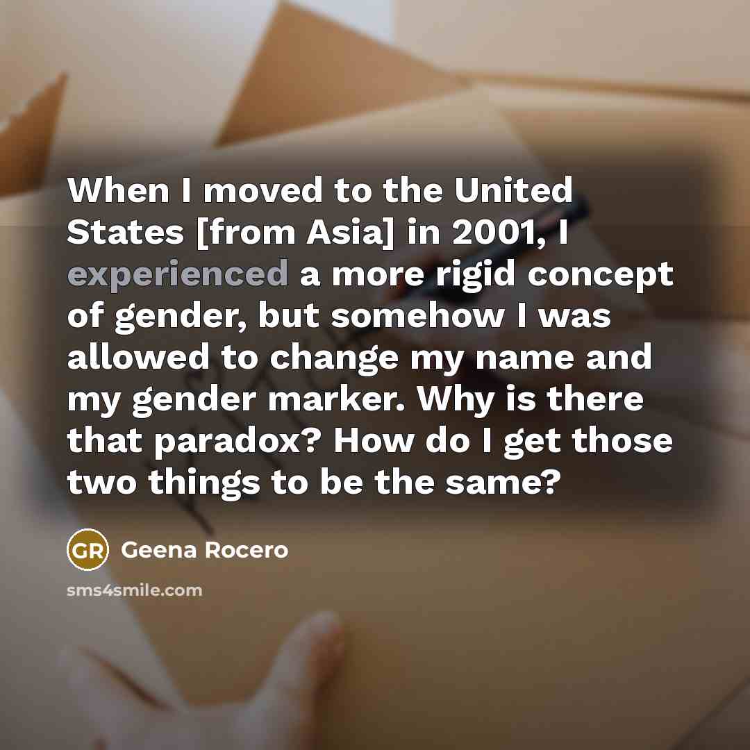 “When I moved to the United States [from Asia] in…” quote by Geena Rocero