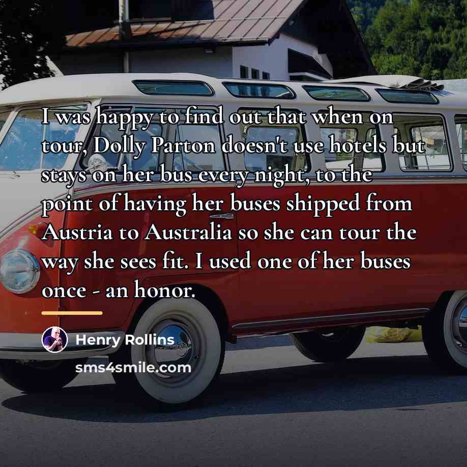 “I was happy to find out that when on tour,…” quote by Henry Rollins