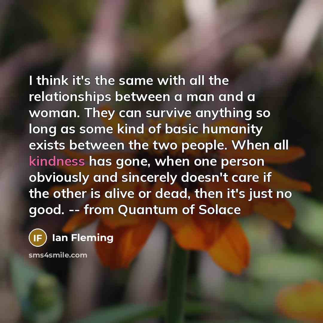“I think it's the same with all the relationships between…” quote by Ian Fleming