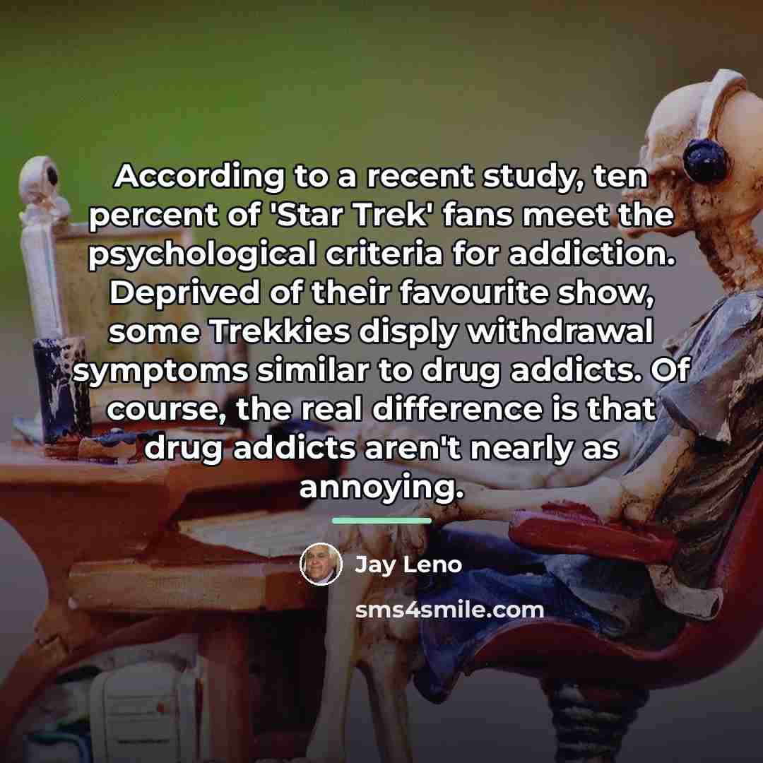“According to a recent study, ten percent of 'Star Trek'…” quote by Jay Leno