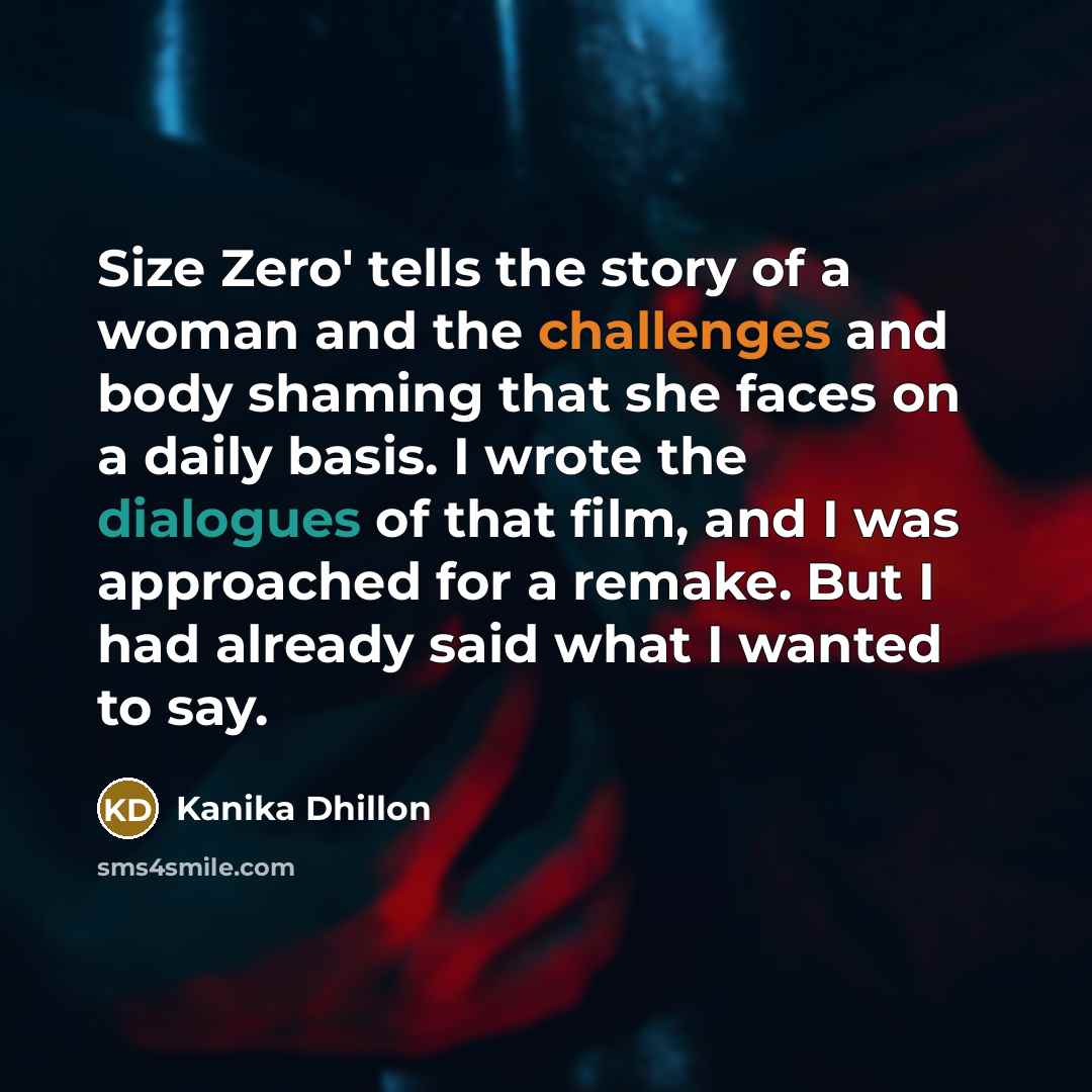 “Size Zero' tells the story of a woman and the…” quote by Kanika Dhillon