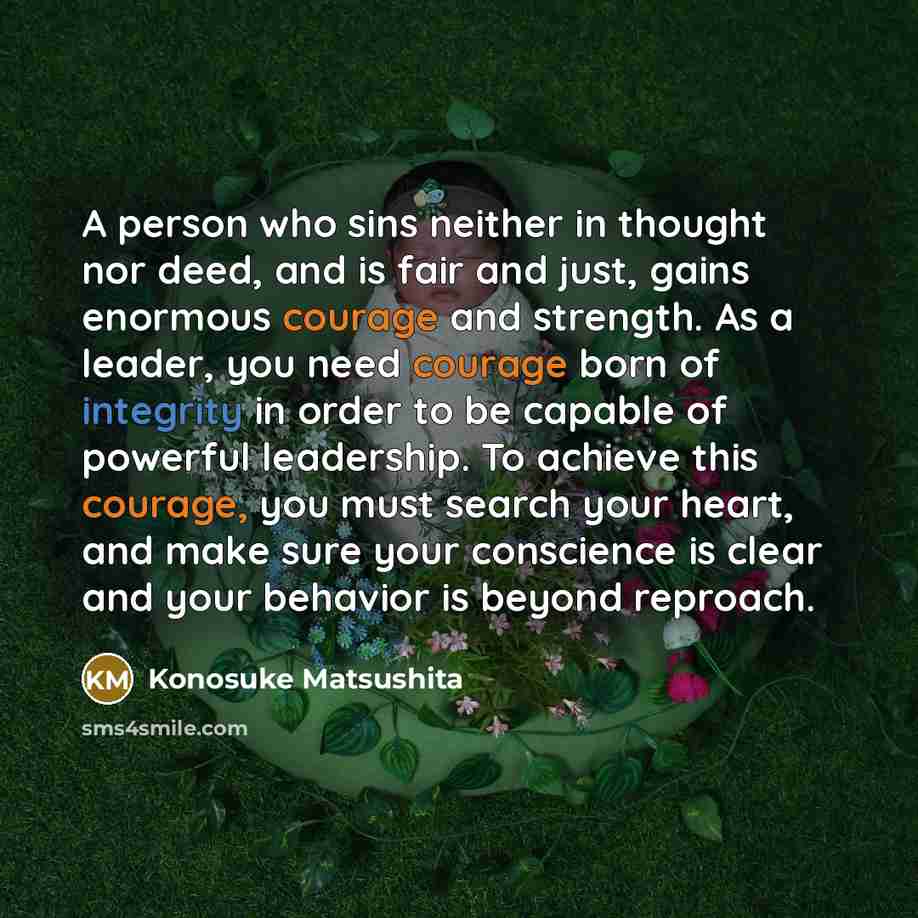 “A person who sins neither in thought nor deed, and…” quote by Konosuke Matsushita